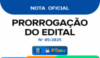 Prorrogação do Edital nº 05/2025